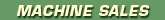 Machine Sales